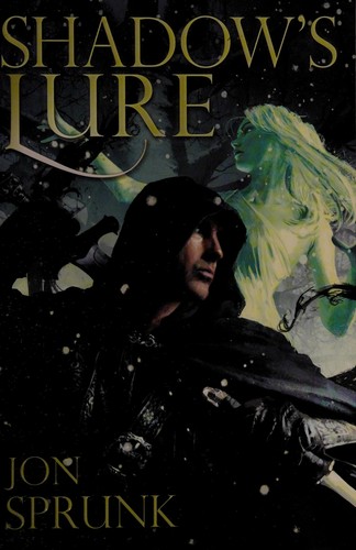 Jon Sprunk: Shadow's lure (2011, Pyr)