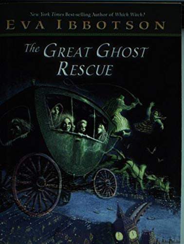 Kevin Hawkes, Eva Ibbotson: The Great Ghost Rescue (Paperback, Scholastic Inc)