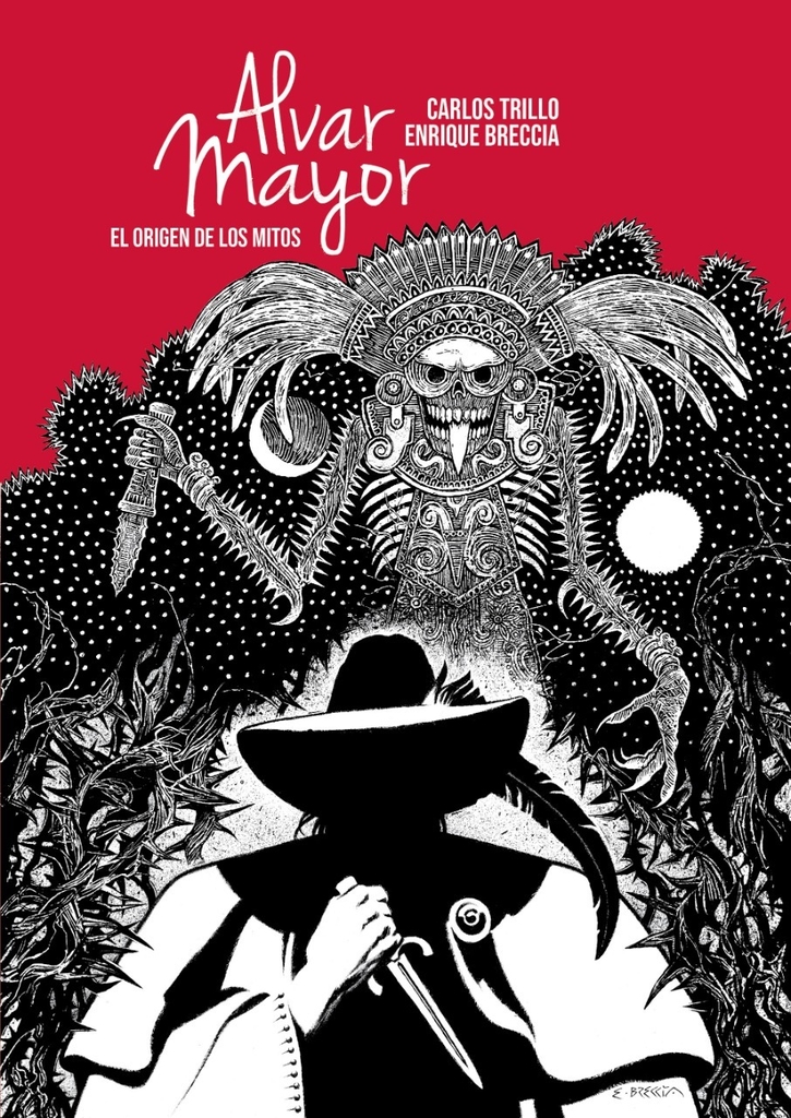 Carlos Trillo, Enrique Breccia: Alvar Mayor (Paperback, español language, 2D EDICIONES)