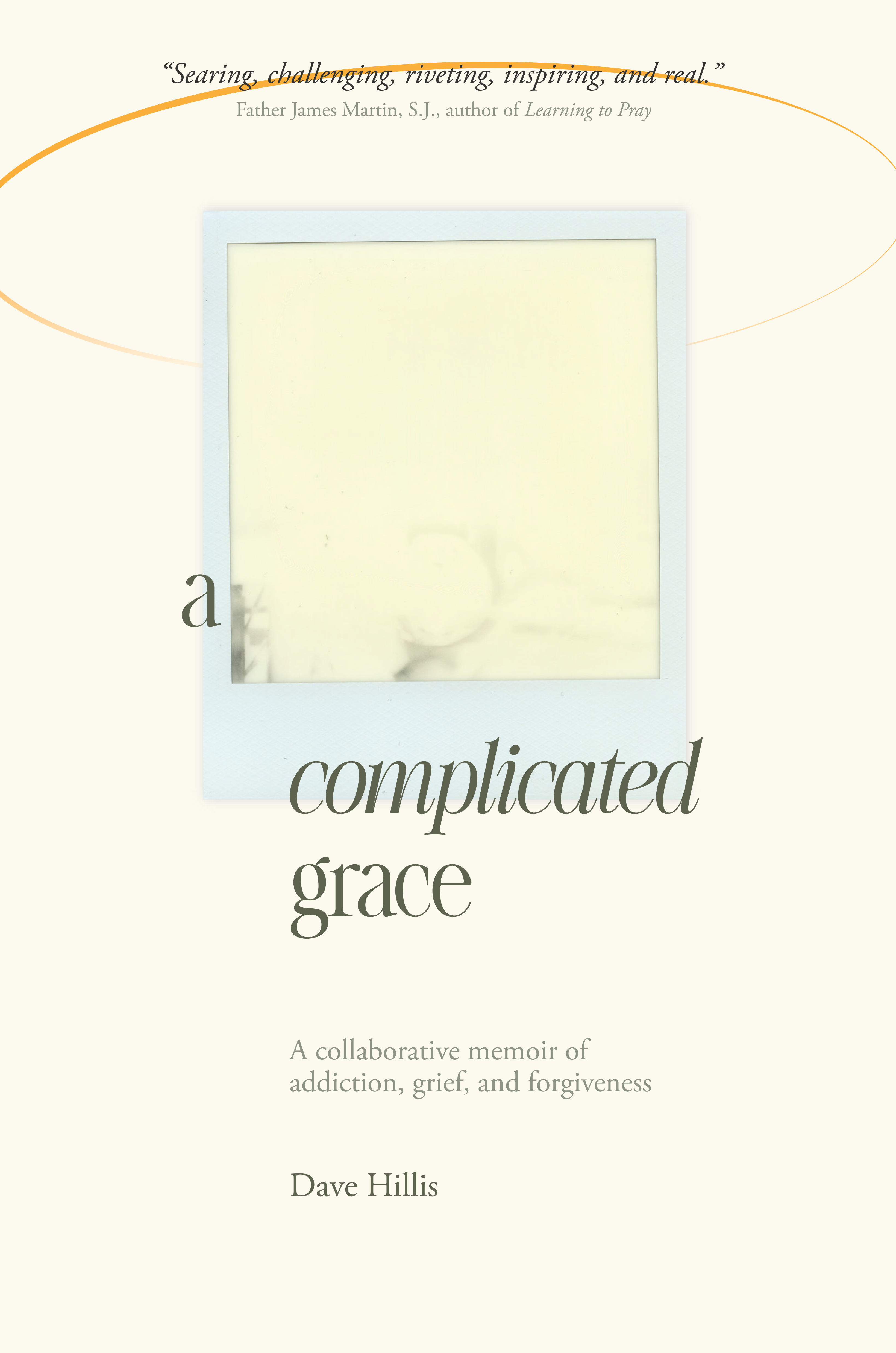 Dave Hillis: A Complicated Grace (Paperback, BitterSweet Books)