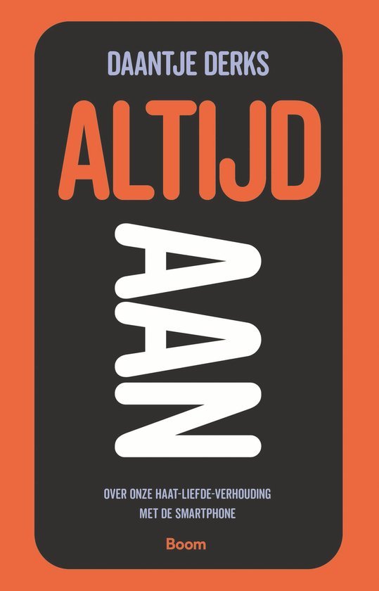 Daantje Derks: Altijd aan (Paperback, Nederlands language, Boom)