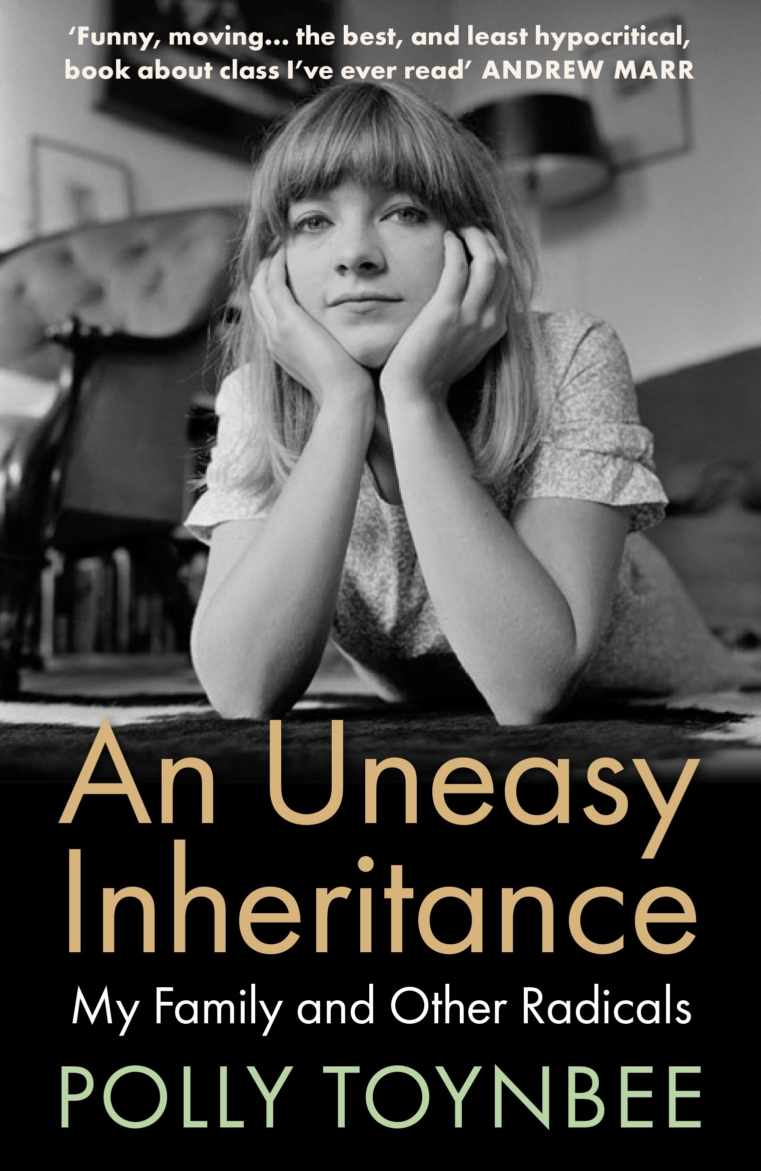 Polly Toynbee: An Uneasy Inheritance (Atlantic Books)
