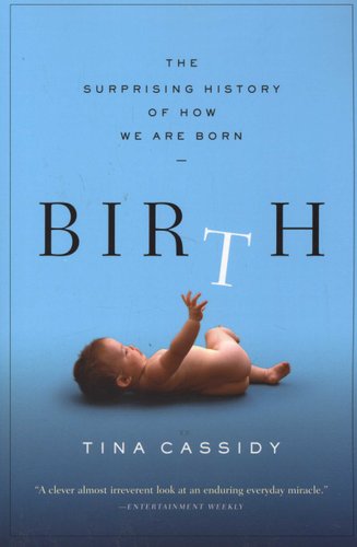 Tina Cassidy: Birth (Paperback, 2007, Grove Press)