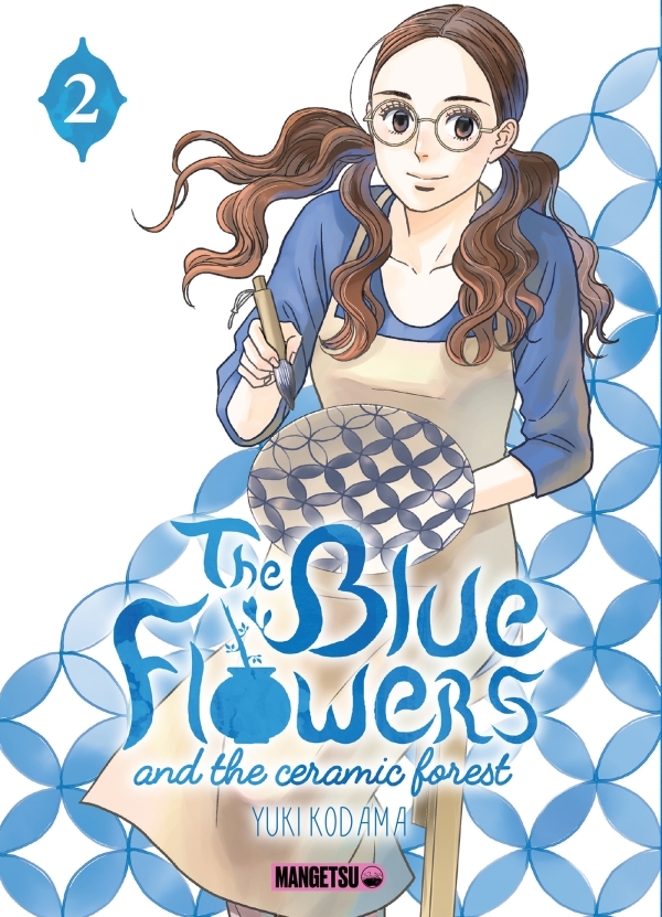 Yuki Kodama: The Blue Flowers and the Ceramic Forest #2 (Paperback, Mangetsu)