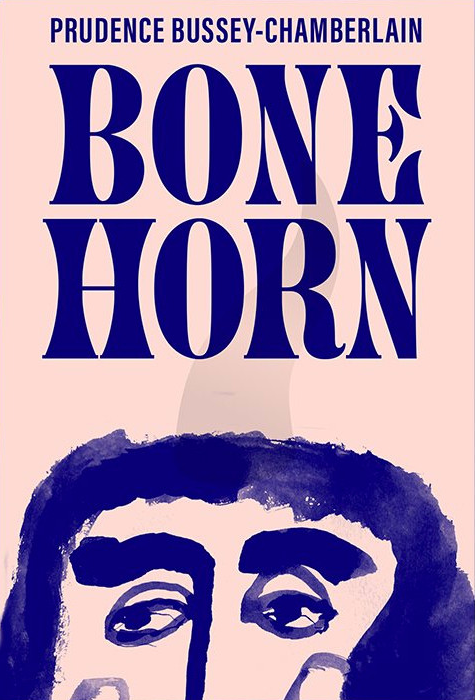 Prudence Bussey-Chamberlain: Bone Horn (2025, Cipher Press)