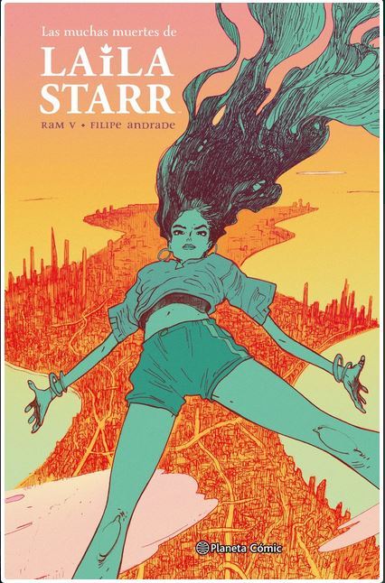 
                            
                                
                                    Filipe Andrade
                            
                        , Ram V.: Las muchas muertes de Laila Starr (Hardcover, español language, 2023, Planeta Cómic)