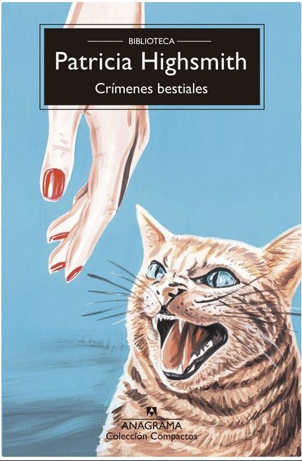 HIGHSMITH PATRICIA: Crímenes bestiales (Paperback, español language, 2025, Anagrama)