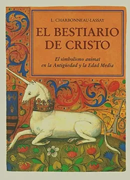 L. Charbonneau Lassay: El Bestiario de Cristo Vol.I (Spanish language, 1999, Olaneta)