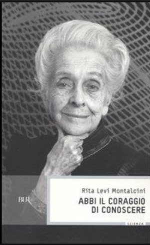 Rita Levi-Montalcini: Abbi il coraggio di conoscere (Italian language, 2005, Biblioteca universale Rizzoli)