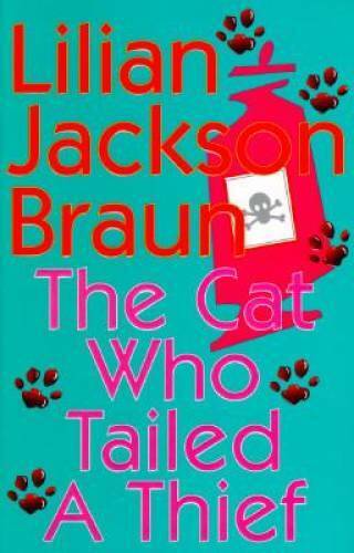 Lilian Jackson Braun: The Cat Who Tailed a Thief (Hardcover, 1997, G. P. Putnam's Sons)
