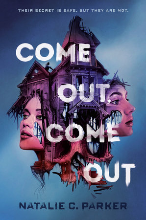 Natalie C. Parker: Come Out, Come Out (2024, Penguin Young Readers Group)