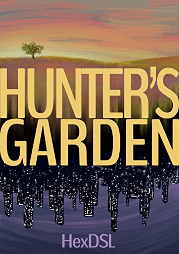 Hunter’s Garden (Paperback, 2021, HexDSL Publishing)