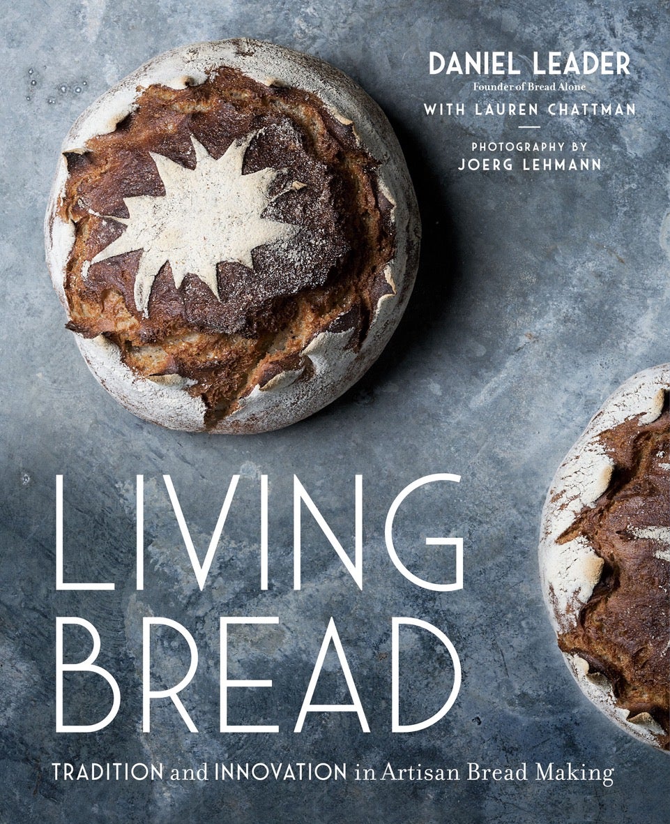 Daniel Leader, Lauren Chattman: Living Bread (Hardcover, 2019, Avery)