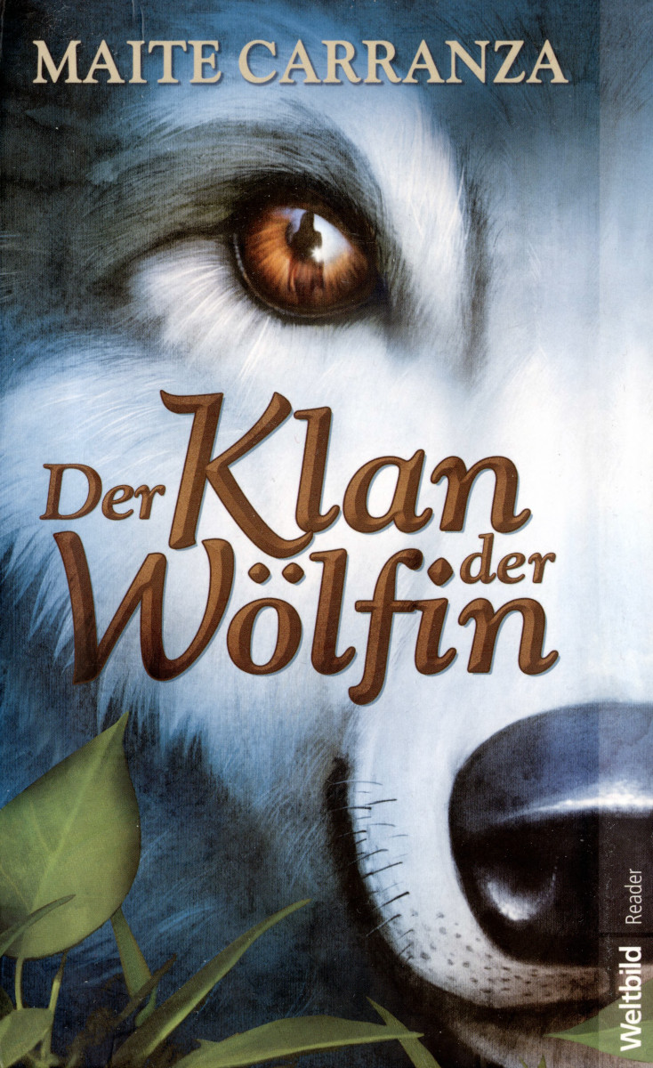 Maite Carranza: Der Klan der Wölfin (German language, 2008, Weltbild)