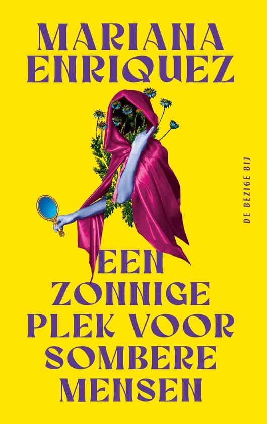 Mariana Enriquez: Een zonnige plek voor sombere mensen (EBook, Nederlands language, De bezige bij)