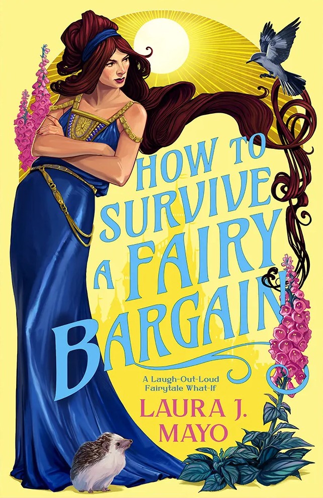 Laura J. Mayo: How to Survive a Fairy Bargain (Paperback, Orbit)
