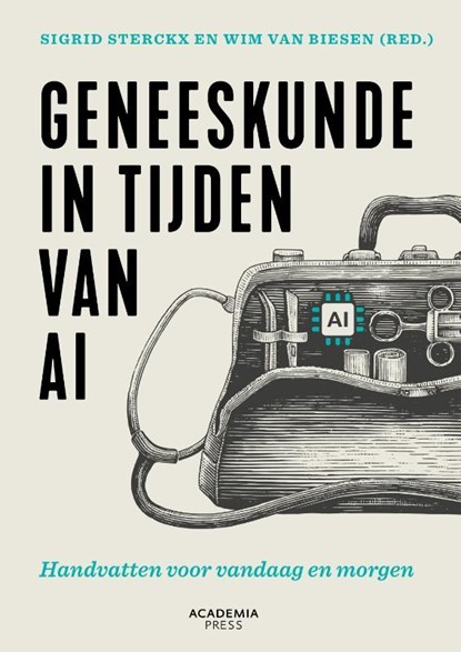 Sigrid Sterckx, Wim van Biesen: Geneeskunde in tijden van AI (EBook, Nederlands language, Academia press)