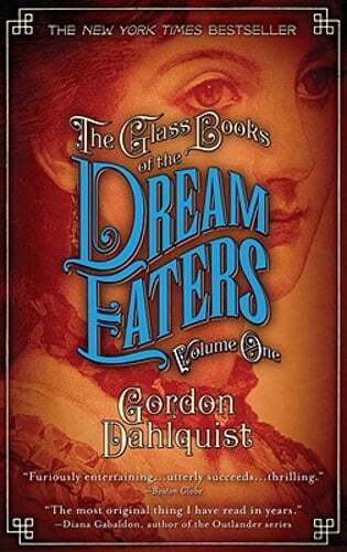 Gordon Dahlquist: The Glass Books of the Dream Eaters (Paperback, 2009, Bantam Books)