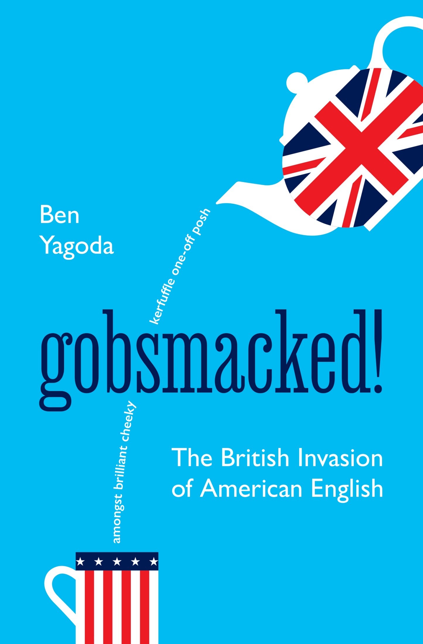 Ben Yagoda: Gobsmacked! (EBook, United Methodist Publishing House)