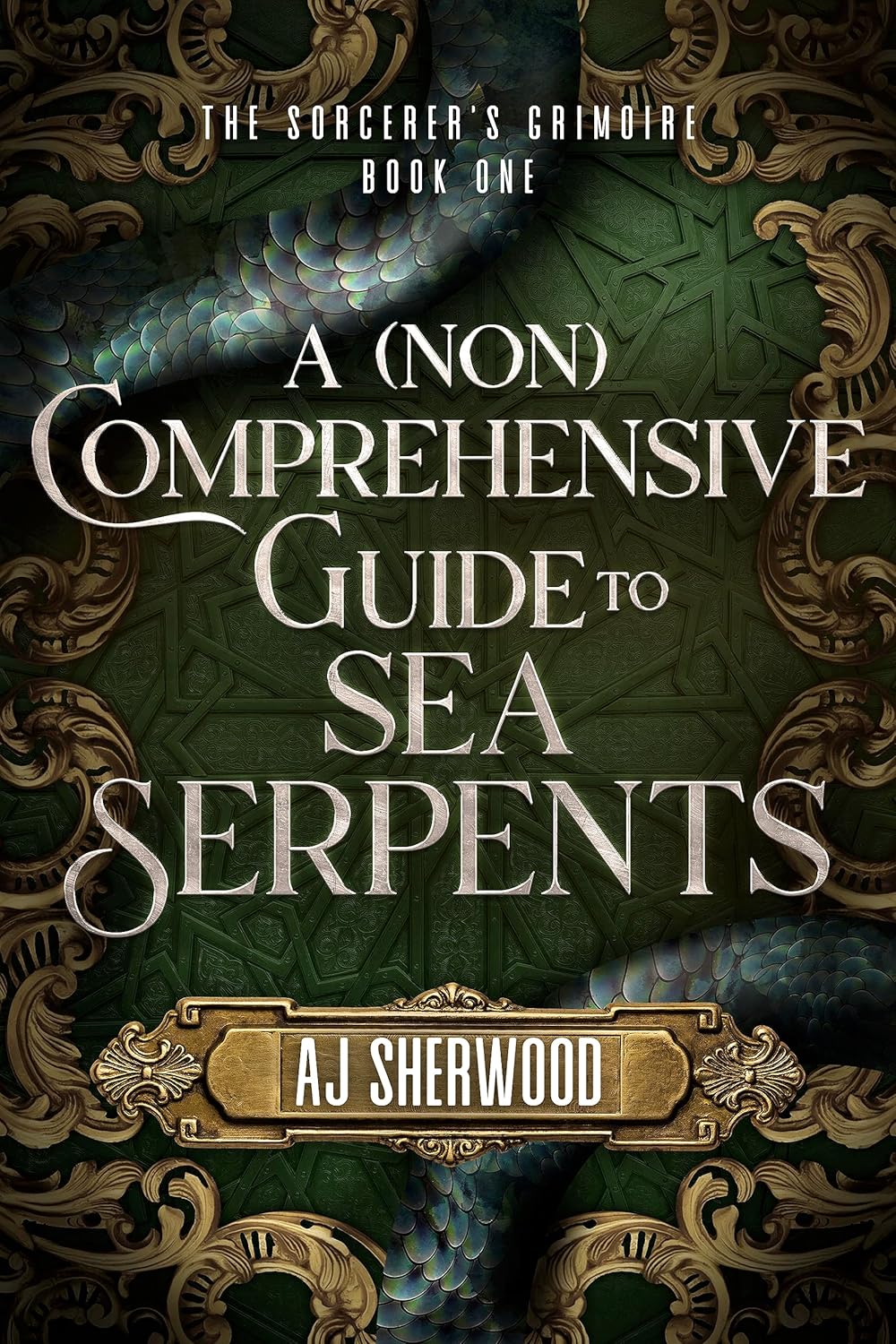 AJ Sherwood: A (Non) Comprehensive Guide to Sea Serpents (EBook, Raconteur House LLC)
