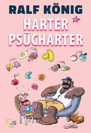 Ralf König: Harter Psücharter (Hardcover, German language, Egmont Comic Collection)