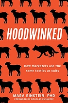 Mara Einstein, Douglas Rushkoff: Hoodwinked (2025, Globe Pequot Press, The)