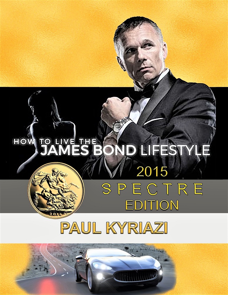 Paul Kyriazi: How to Live the James Bond Lifestyle (Paperback, 2022, Ronin Books)