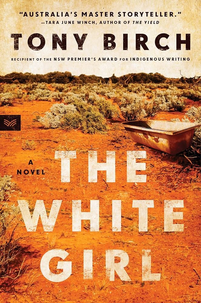 Tony Birch: The White Girl (2019, University of Queensland Press)