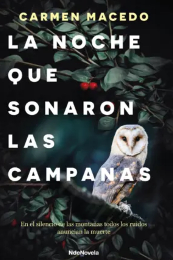Carmen Macedo: La noche que sonaron las campanas (Paperback, Español language, NdeNovela)
