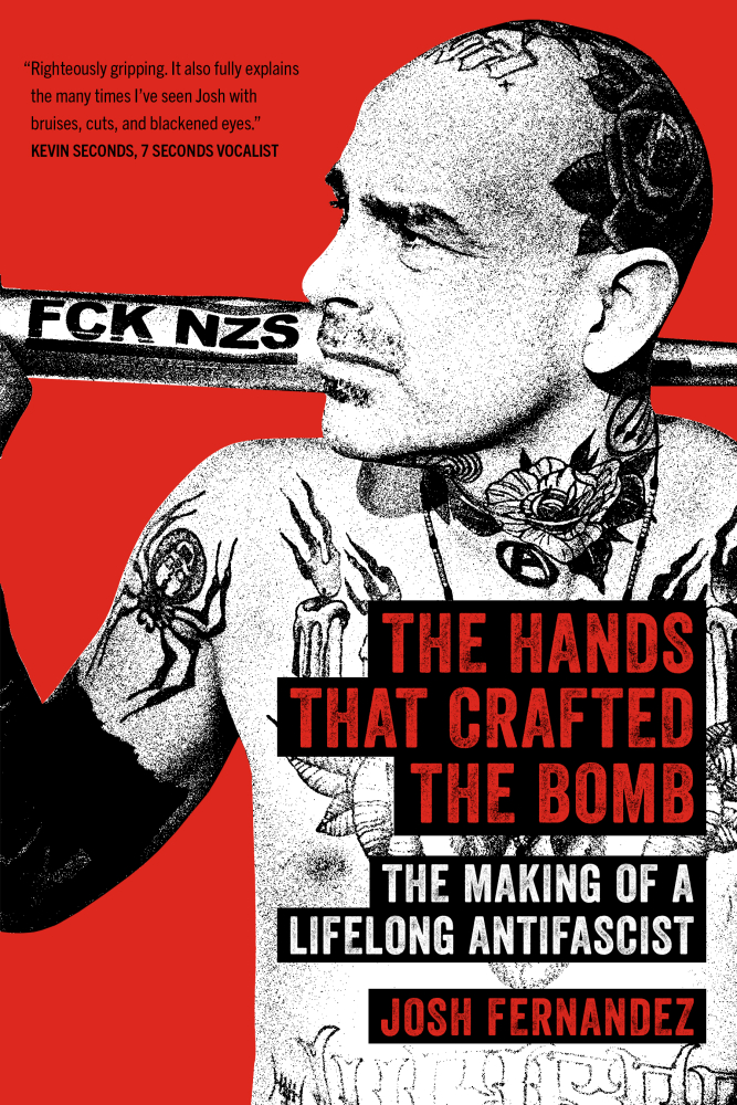 Joshua Fernandez: Hands That Crafted the Bomb (2024, PM Press)