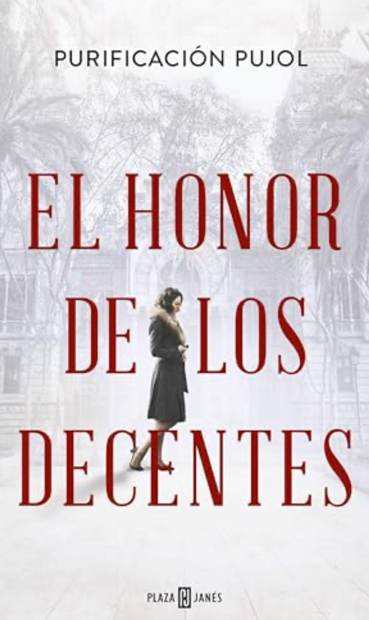 Purificación Pujol: El honor de los decentes (Paperback, Español language, Plaza Janes)
