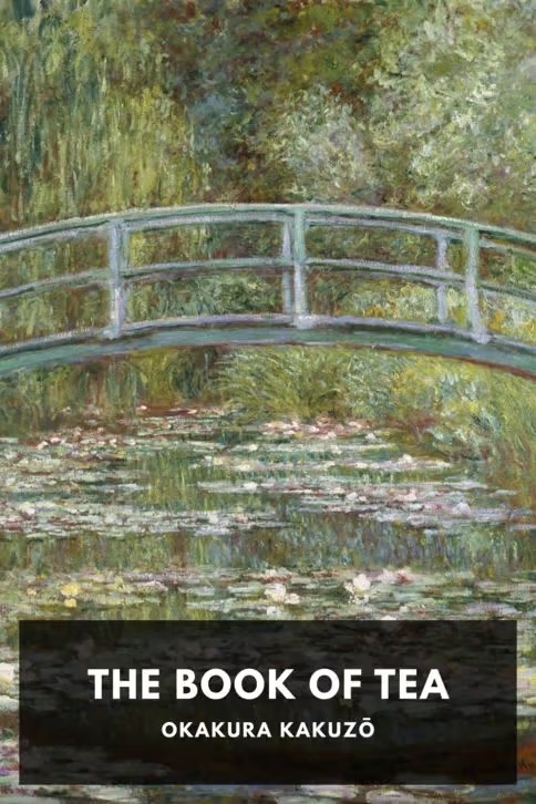 Okakura Kakuzo: The Book of Tea (EBook, 2019, Standard Ebooks)