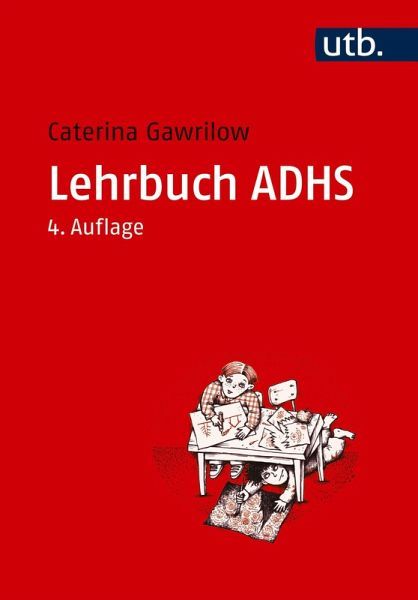 Caterina Gawrilow: Lehrbuch ADHS (EBook, German language, 2025, UTB GmbH)