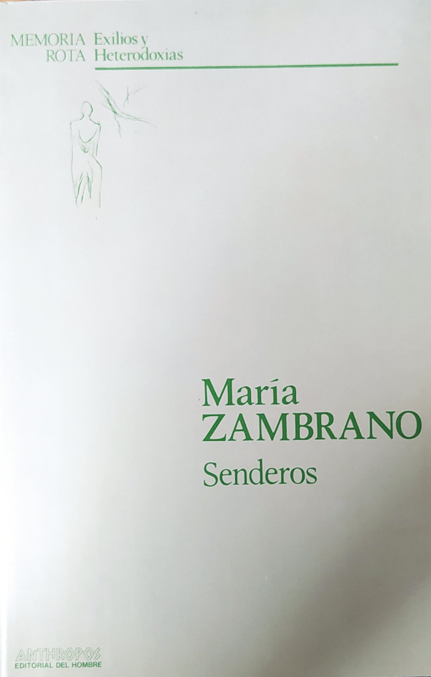 María Zambrano: Senderos (Paperback, Spanish language, 1986, Anthropos)