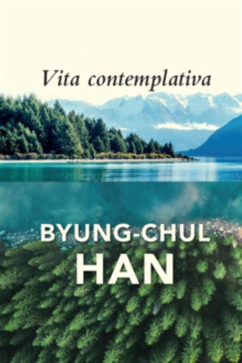 Byung-Chul Han: Vita Contemplativa (Paperback, 2024, Polity)