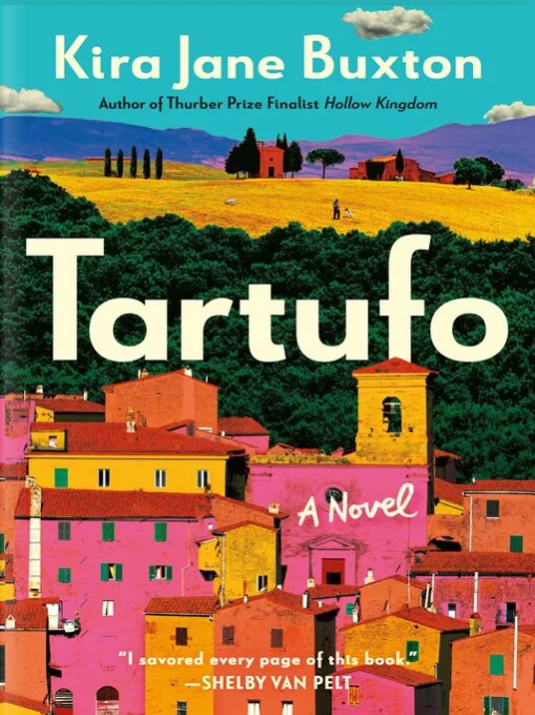 Kira Jane Buxton: Tartufo (2025, Grand Central Publishing)