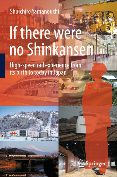 Shūichirō Yamanouchi: If there were no Shinkansen