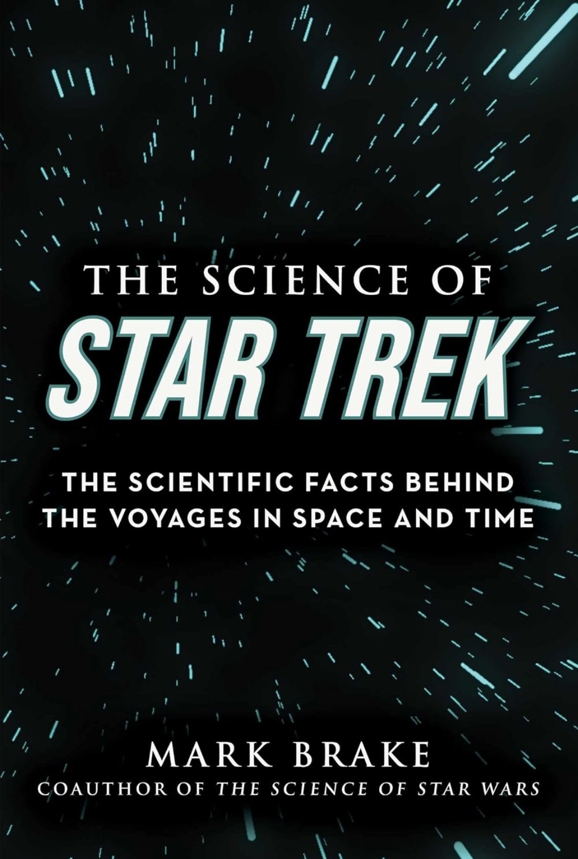 Mark Brake: The Science of Star Trek (Paperback, 2022, Skyhorse)