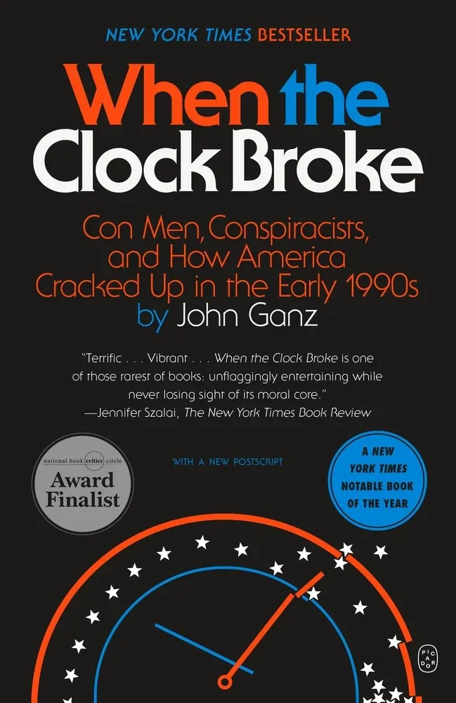 John Ganz: When the Clock Broke (2025, Picador)