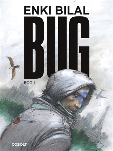 Enki Bilal, Fanny Hurtrel: Bug (Hardcover, Danish language, 2020, Cobolt)