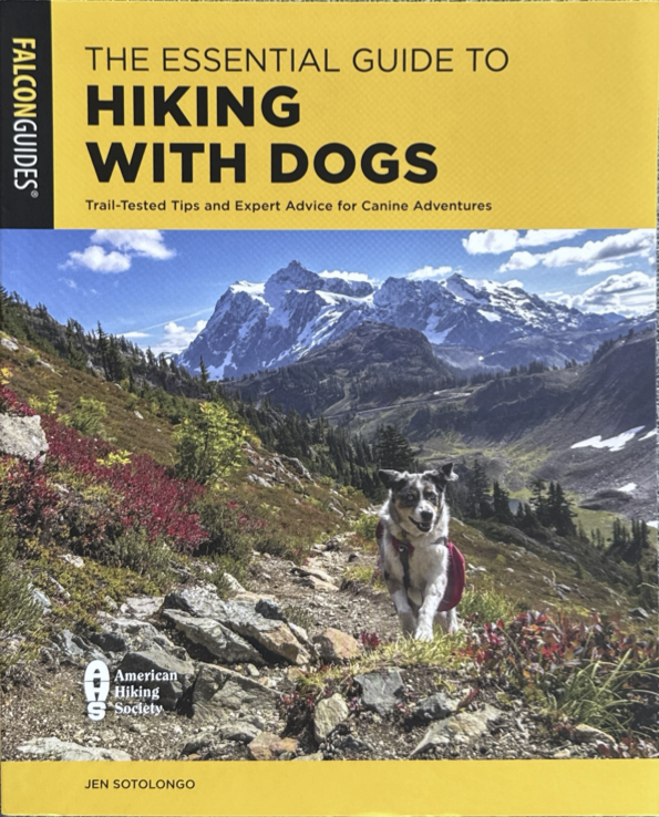 Jen Sotolongo: Essential Guide to Hiking with Dogs (2021, Globe Pequot Press, The)