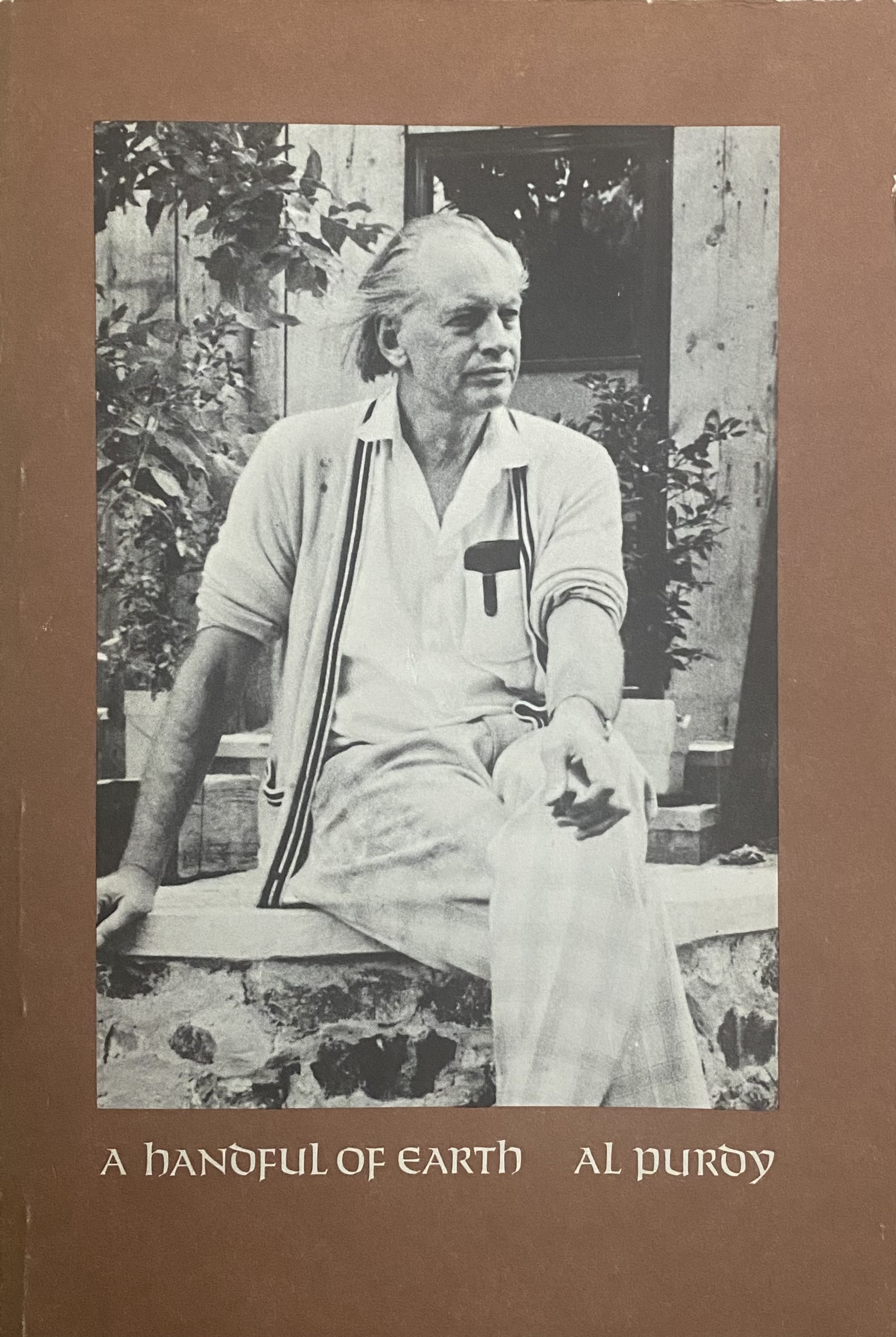 Al Purdy: A Handful of Earth (1977, Black Moss Press)