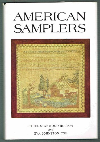 Ethel Stanwood Bolton, Eva Johnston Coe: American Samplers (Hardcover, Gramercy)