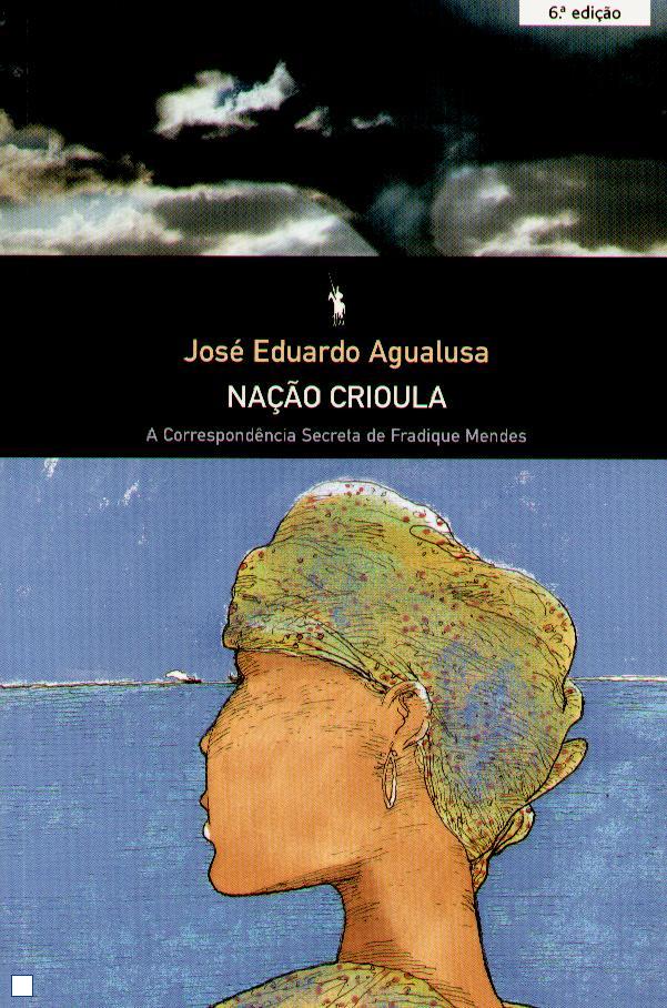 José Eduardo Agualusa: Nação crioula (Portuguese language, 1997, Publicações Dom Quixote)