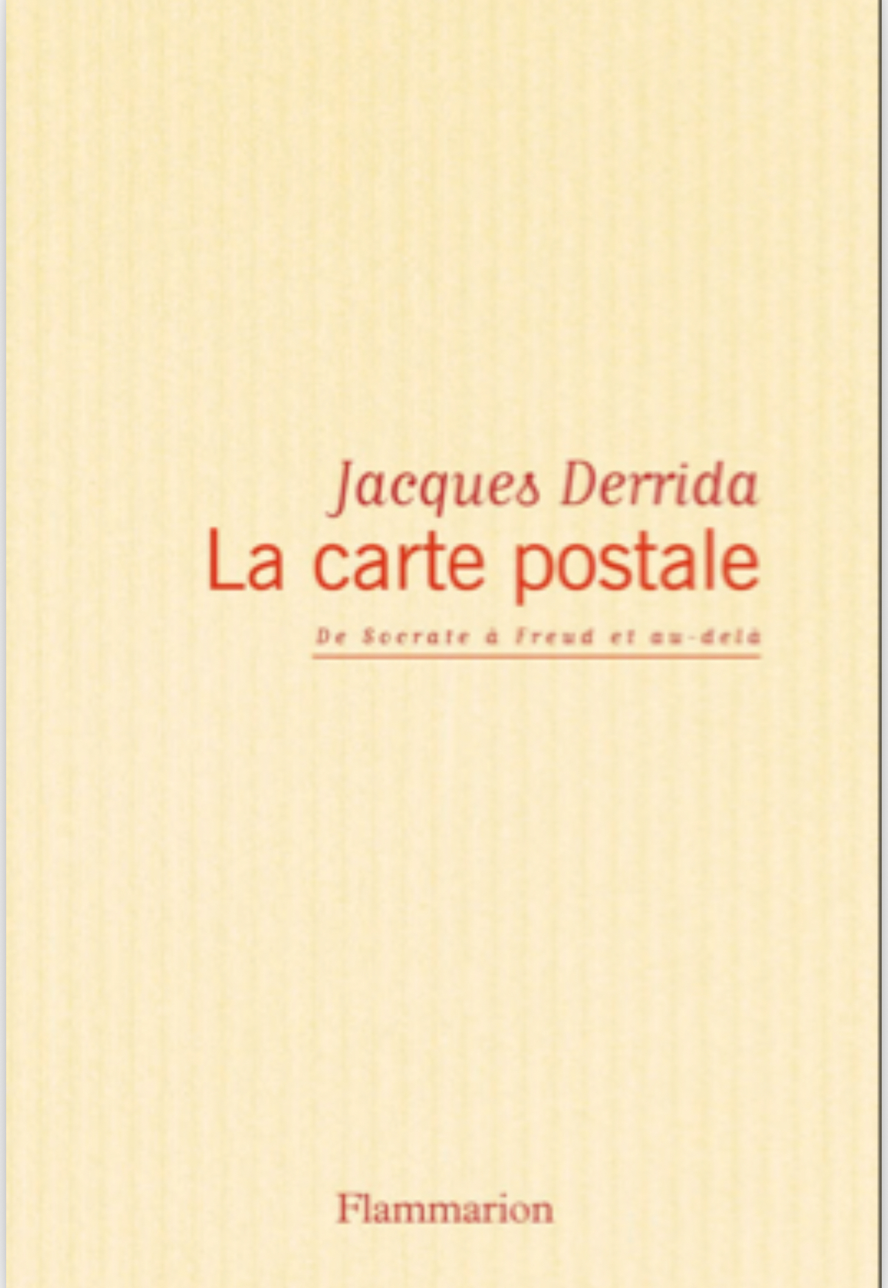 Jacques Derrida: La carte postale (French language, 1980, Flammarion)