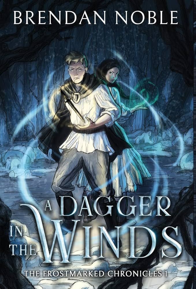 Brendan Noble: A Dagger in the Winds (Hardcover, Eight-One-Five Publishing)