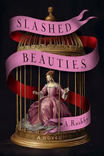 A. Rushby: Slashed Beauties