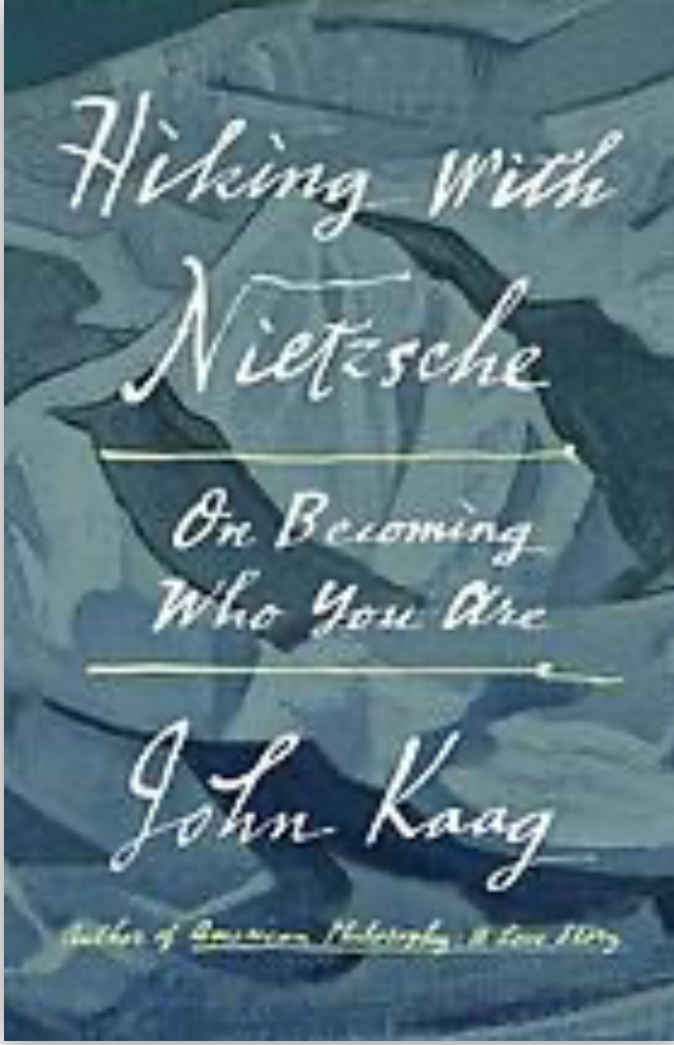 John J. Kaag: Hiking with Nietzsche (2018)
