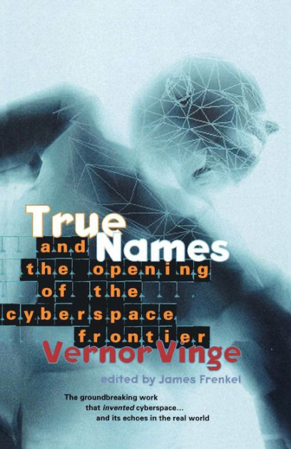 Vernor Vinge: True Names and the Opening of the Cyberspace Frontier (EBook, 2015, Doherty Associates, LLC, Tom)