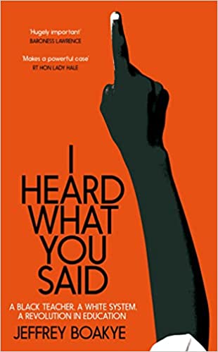 Jeffrey Boakye: I Heard What You Said (2023, Pan Macmillan)